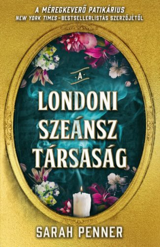 Sarah Penner - A Londoni Szeánsz Társaság