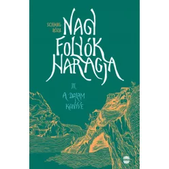 Nagy folyók haragja III. - A Dalam könyve - Schmal Róza