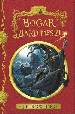 J. K. Rowling-Bogar Bárd meséi 