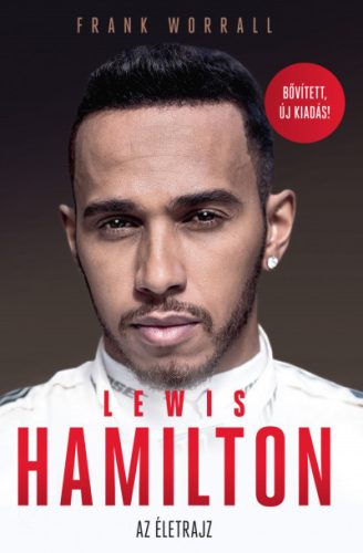 Frank Worrall - Lewis Hamilton - Az életrajz