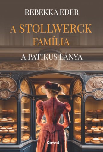 A Stollwerck família - A patikus lánya -Rebekka Eder