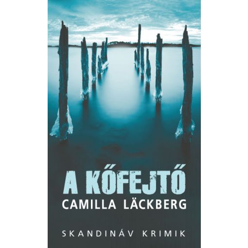 A kőfejtő - zsebkönyv- Camilla Läckberg