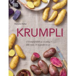   Krumpli - A krumpliföldtől az asztalig - több mint 70 inspiráló recept- Manuela Ruther