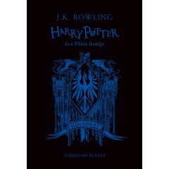   J. K. Rowling-  Harry Potter és a Főnix Rendje - Hollóhátas kiadás
