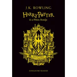   J. K. Rowling - Harry Potter és a Főnix Rendje - Hugrabugos kiadás