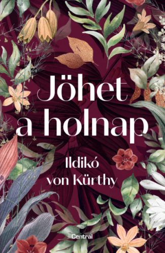 Ildikó Von Kürthy - Jöhet a holnap