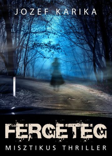 Fergeteg-Jozef Karika