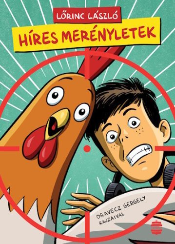 Híres merényletek - Lőrinc László (kötött áras) 
