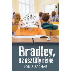 Louis Sachar - Bradley, az osztály réme 