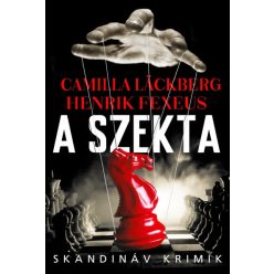 A szekta - Henrik Fexeus  -  Camilla Läckberg