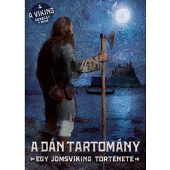   A dán tartomány - Egy jomsviking története - Bjorn Andreas Bull-Hansen