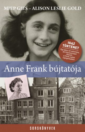 Anne Frank bújtatója - Alison Leslie Gold, Miep Gies (kötött áras) 