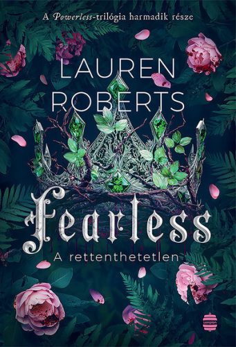 Fearless - A rettenthetetlen (élfestett) - Lauren Roberts (kötött áras) 