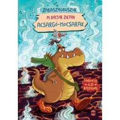   Acsargó-mocsarak - Zabaszauruszok 3. - M. Kácsor Zoltán (kötött áras) 