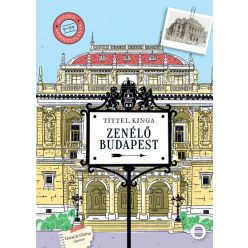 Zenélő Budapest -Tittel Kinga (kötött áras)
