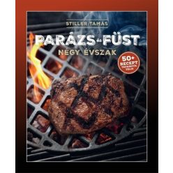   Parázs és füst – Négy évszak - Stiller Tamás (kötött áras) 