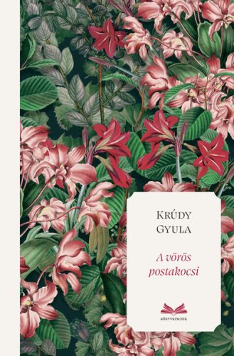 A vörös postakocsi - Krúdy Gyula (kötött áras) 