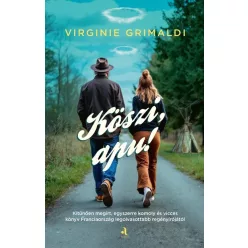 Köszi, apu!  - Virginie Grimaldi (már nem kötött áras) 