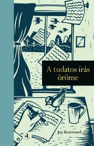 A tudatos írás öröme - Joy Kenward (kötött áras) 