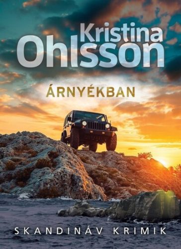 Árnyékban - Skandináv krimik - Kristina Ohlsson (kötött áras)