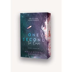   One Second to Love: Avery szerelme (élfestett) - Kristina Moninger (kötött áras) 