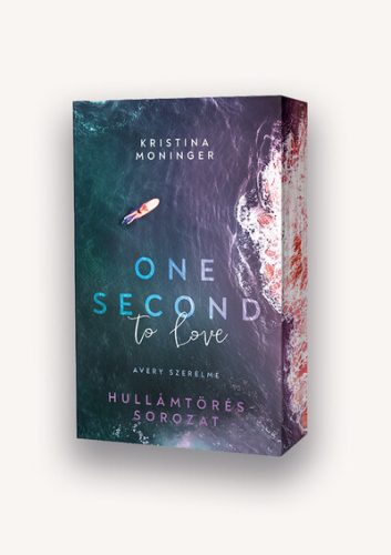 One Second to Love: Avery szerelme (élfestett) - Kristina Moninger (kötött áras) 