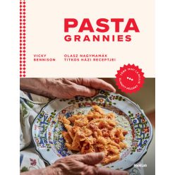   Pasta Grannies - Olasz nagymamák titkos házi receptjei - Vicky Bennison (kötött áras) 