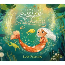 Lili, a sellőlány - Lucy Fleming