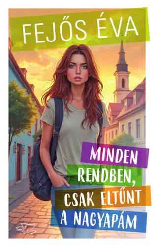 Minden rendben, csak eltűnt a nagyapám - Fejős Éva (kötött áras) 