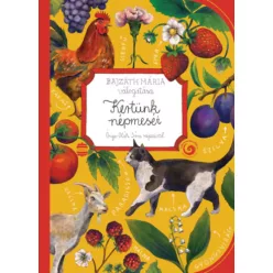 Kertünk népmeséi - Bajzáth Mária (kötött áras) 