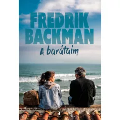A barátaim - Fredrik Backman (kötött áras) 