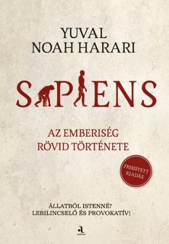 Sapiens - Az emberiség rövid története - Yuval Noah Harari (kötött áras)