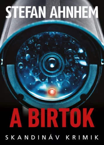 A birtok - Stefan Ahnhem (kötött áras) 