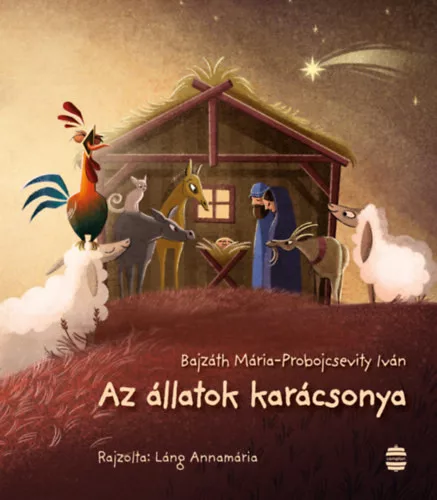 Az állatok karácsonya -  Bajzáth Mária, Probojcsevity Iván