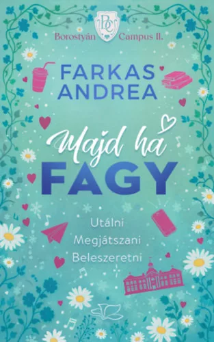 Majd ha fagy - Borostyán Campus-sorozat 2. (élfestett) - Farkas Andrea(kötött áras)