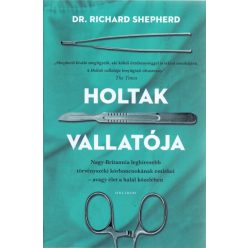 Dr. Richard Shepherd - Holtak vallatója/puha