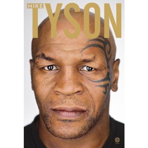 Mike Tyson - Kendőzetlen igazság 