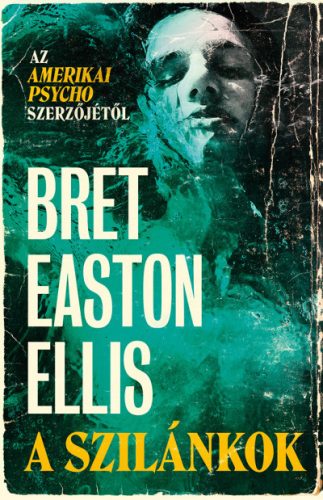 A szilánkok- Bret Easton Ellis