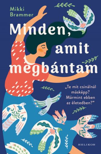 Minden, amit megbántam -Mikki Brammer