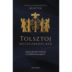   Tolsztoj megszabadulása - Ivan Alekszejevics Bunyin (kötött áras) 