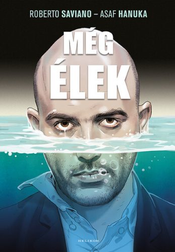 Még élek (képregény) - Asaf Hanuka, Roberto Saviano (kötött áras) 