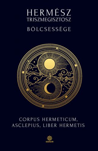 Hermész Triszmegisztosz bölcsessége - Corpus Hermeticum, Liber Hermetis, Asclepius