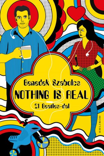 Nothing Is Real - 21 Beatles-dal - Benedek Szabolcs