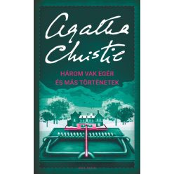   Három vak egér és más történetek - Agatha Christie (kötött áras) 