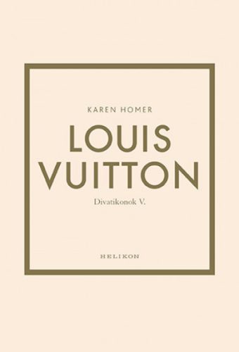   Louis Vuitton - Divatikonok -  V.Karen Homer 