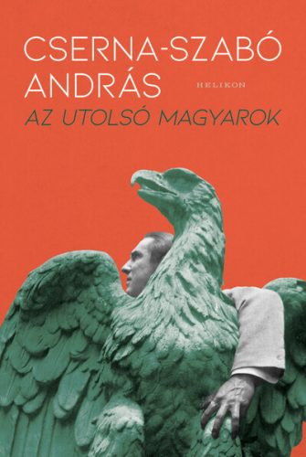 Az utolsó magyarok -  Cserna-Szabó András