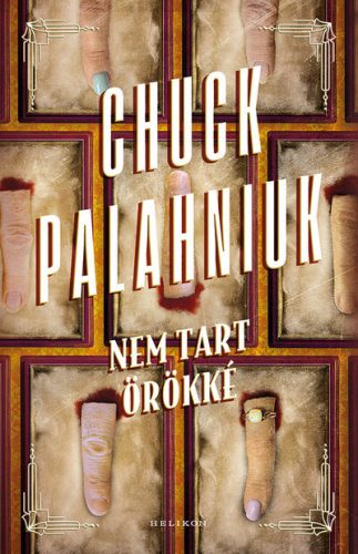 Nem tart örökké - Chuck Palahniuk (kötött áras) 