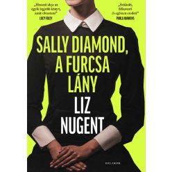 Sally Diamond, a furcsa lány - Liz Nugent (kötött áras) 