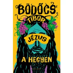 Jézus a hegyen - Bödőcs Tibor (kötött áras) 