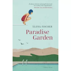 Paradise Garden - Elena Fischer (kötött áras) 
